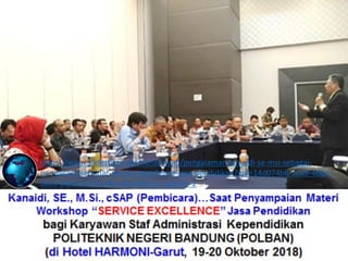 https://www.slideshare.net/KenKanaidi/pengalaman-kanaidi-se-msi-sebagai-
pembicara-seminar-service-excellence-jasa-pendidikan?qid=14d074b6-2cd9-4b0c-
bac3-0fedc5a15f14&v=&b=&from_search=2
 