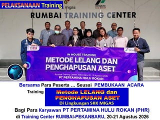 Bersama Para Peserta … Seusai PEMBUKAAN ACARA
Training“Perhitungan + Verifikasi TKDN & BMP”
Bagi Para Karyawan PT PERTAMINA HULU ROKAN (PHR)
di Training Center RUMBAI-PEKANBARU, 20-21 Agustus 2026
 