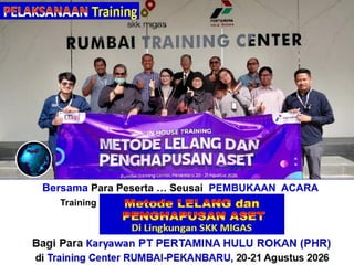 Bersama Para Peserta … Seusai PEMBUKAAN ACARA
Training“Perhitungan + Verifikasi TKDN & BMP”
Bagi Para Karyawan PT PERTAMINA HULU ROKAN (PHR)
di Training Center RUMBAI-PEKANBARU, 20-21 Agustus 2026
 