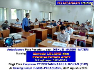 Antusiasnya Para Peserta … saat DISKUSI MATERI - MATERI
Training“Perhitungan + Verifikasi TKDN & BMP”
Bagi Para Karyawan PT PERTAMINA HULU ROKAN (PHR)
di Training Center RUMBAI-PEKANBARU, 20-21 Agustus 2026
 