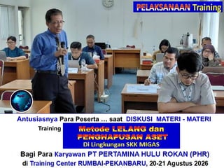 Antusiasnya Para Peserta … saat DISKUSI MATERI - MATERI
Training“Perhitungan + Verifikasi TKDN & BMP”
Bagi Para Karyawan PT PERTAMINA HULU ROKAN (PHR)
di Training Center RUMBAI-PEKANBARU, 20-21 Agustus 2026
 