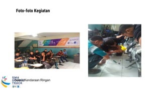 Foto-foto Kegiatan
Training of Trainer
Teknik Kendaraan Ringan
 