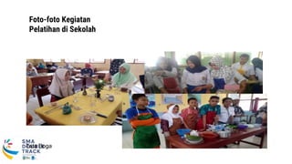 Foto-foto Kegiatan
Pelatihan di Sekolah
Tata Boga
 