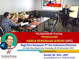Bagi Para Karyawan PT Pos Indonesia (Persero)
di Hotel Neo Dipati Ukur Bandung, 09-10 Desember 2021
PELAKSANAAN Training
 