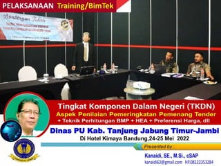 Dinas PU Kab. Tanjung Jabung Timur-Jambi
Di Hotel Kimaya Bandung,24-25 Mei 2022
Melia Eka L
Melia Eka L
 