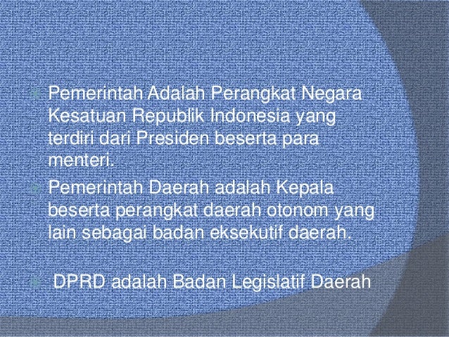 Pelaksanaan otonomi daerah
