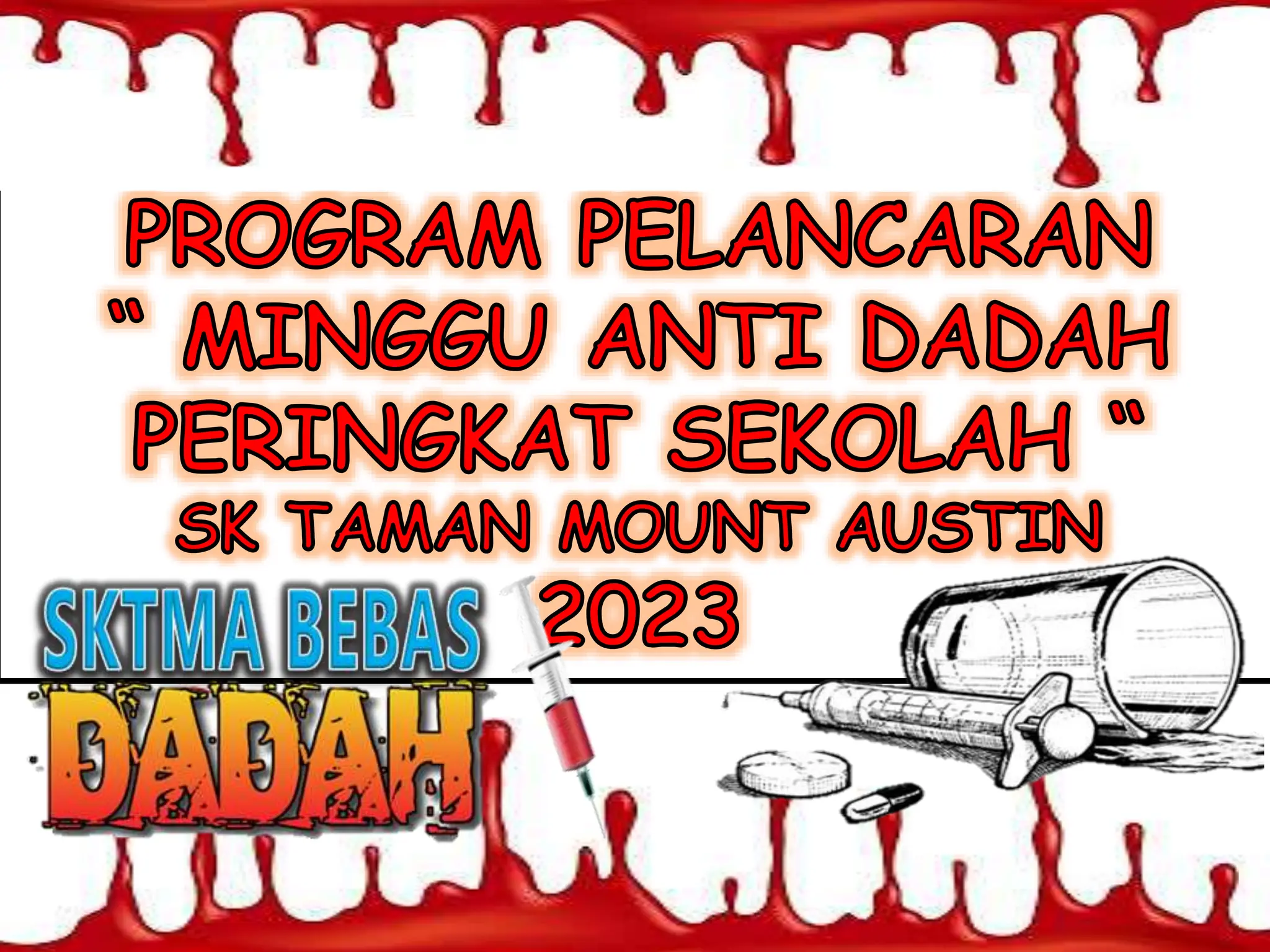 Program Anti Dadah PELANCARAN MINGGU ANTI DADAH TAHUN 2024.pptx