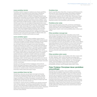Pelan Pembangunan Pendidikan Malaysia 2013 - 2025
Bab 7 Struktur Sistem

Laluan pendidikan teknikal

Pendidikan khas

Pendidikan teknikal mempunyai matlamat sama dengan pendidikan
vokasional, iaitu menyediakan murid untuk kerjaya yang khusus,
daripada bidang perakaunan hinggalah kepada bidang nutrisi.
Namun, pendidikan teknikal merupakan sebahagian daripada laluan
akademik dan memerlukan asas pencapaian akademik yang tinggi bagi
membolehkan murid melanjutkan pelajaran. Selain mengambil mata
pelajaran akademik yang sama seperti murid di aliran perdana, murid
aliran teknik boleh memilih daripada set pilihan mata pelajaran elektif
teknikal yang berbeza, iaitu merangkumi bidang kejuruteraan awam,
sains pertanian, prinsip perakaunan dan lain-lain. Terkini, Kementerian
memulakan usaha sama dengan sektor swasta bagi meningkatkan
penerimaan pihak industri terhadap pendidikan teknikal. Sebagai
contoh, murid yang mengikuti bidang perakaunan akan menerima
akreditasi separa Association of Chartered Certified Accountants
(ACCA) untuk kelayakan profesional ACCA. Sehingga kini terdapat lebih
daripada 20,000 orang murid yang berdaftar di sekolah teknik, iaitu
kurang daripada 1% jumlah murid sekolah menengah.

Seperti yang dihuraikan dalam Bab 4 mengenai pembelajaran murid,
Kementerian sedar tentang kepentingan menyediakan pendidikan
yang sesuai untuk kanak-kanak yang berkeperluan khas. Walau
bagaimanapun, program sedia ada tidak dapat dilaksanakan dengan
baik disebabkan oleh kekurangan sumber guru yang berkelayakan,
kurikulum dan pentaksiran yang perlu digubal khas sesuai dengan
keperluan mereka, serta kemudahan yang mencukupi.

Laluan pendidikan agama
Peluang yang luas disediakan untuk pendidikan agama Islam di
Malaysia (Ekshibit 7-9). Sehingga kini terdapat lebih daripada 90,000
orang murid berdaftar di sekolah agama kebangsaan yang merupakan
2% daripada jumlah keseluruhan enrolmen di sekolah rendah
dan menengah. Sekolah ini mungkin berada dalam bidang kuasa
kerajaan persekutuan atau negeri. Semua sekolah agama kebangsaan
melaksanakan kurikulum kebangsaan. Sebahagian daripada sekolah
ini merupakan sekolah agama swasta yang secara sukarela berdaftar
sebagai Sekolah Agama Bantuan Kerajaan (SABK). Proses untuk
pendaftaran sekolah agama swasta masih lagi diteruskan. Di samping
itu, terdapat lebih kurang 350 sekolah agama swasta (1% daripada
jumlah keseluruhan enrolmen di sekolah rendah dan menengah).
Sekolah ini boleh memilih untuk melaksanakan kurikulum agama
kebangsaan. Kebanyakan sekolah ini adalah kecil, terpencil dan
kekurangan sumber (sekolah agama rakyat persendirian atau sekolah
pondok). Walau bagaimanapun, bilangan sekolah agama swasta yang
terletak di kawasan bandar semakin meningkat dan hampir menyamai
sekolah antarabangsa.
Semakin ramai ibu bapa berminat menghantar anak mereka ke
Sekolah Menengah Kebangsaan Agama (SMKA), namun penawaran
tempat di SMKA adalah terhad berbanding dengan permintaan
kemasukan ke sekolah tersebut. Sebanyak 50% permohonan
kemasukan ditolak akibat kekurangan tempat.

Laluan pendidikan Sukan dan Seni
Sekolah khas sukan dan seni peringkat menengah penting bagi
memupuk dan membentuk bakat generasi muda negara. Sekolah
ini menyokong perkembangan bakat atlit dan artis bertaraf dunia
dengan memastikan penyediaan kemudahan, jurulatih pakar dan
perkhidmatan penting yang lain. Kini, di Malaysia terdapat tiga buah
sekolah sukan dan dua buah sekolah seni.
Di sekolah ini, murid menerima pendidikan asas yang luas termasuk
dalam bidang akademik. Di samping mengembangkan bakat sukan
atau seni, murid dikehendaki mengikuti kurikulum dan mengambil
peperiksaan yang sama seperti murid dalam aliran perdana. Tujuannya
adalah untuk membentuk potensi mereka secara menyeluruh
merentasi semua dimensi.

Pendidikan pintar cerdas
Seperti yang dibincangkan dalam Bab 4 berkenaan pembelajaran
murid, Malaysia telah melaksanakan beberapa program pendidikan
untuk murid pintar cerdas seperti PERMATA pintar. Walau
bagaimanapun, sumber awam untuk pendidikan pintar cerdas masih
terhad.

Pilihan pendidikan menengah atas
Kementerian sangat komited dalam memastikan semua murid
pada peringkat menengah atas akan menerima kelayakan setanding
dengan piawai antarabangsa. Pada masa ini, murid yang telah
selesai menduduki SPM mempunyai beberapa pilihan pendidikan
pascamenengah; STPM (bersamaan dengan A-Level), matrikulasi,
atau pentaksiran alternatif yang disediakan oleh sektor swasta. Pilihan
yang paling digemari termasuk diploma A-Levels, South Australian
Matriculation, the American Associate Degree Programme, dan
Canadian Pre-University. Sektor awam turut menyediakan pelbagai
pilihan, antaranya, STPM yang mendapat pengiktirafan oleh banyak
universiti luar negara manakala kelayakan program matrikulasi sedia
ada hanya diterima untuk kemasukan ke universiti awam dalam
negara.

Pilihan pendidikan sektor swasta
Terdapat beberapa pilihan yang disediakan oleh sektor swasta untuk
ibu bapa. Malahan, sektor swasta telah dapat menyaingi sektor
awam dari segi peluasan, walaupun sektor awam 40 kali lebih besar
berbanding dengan sektor swasta. (Ekshibit 7-9). Perkembangan
terkini, seperti kelonggaran syarat untuk enrolmen ke sekolah
antarabangsa bagi murid tempatan akan terus melonjakkan
pertambahan enrolmen murid tempatan dalam sektor swasta.

Pelan Tindakan: Penciptaan laluan pendidikan
yang pelbagai
Kementerian akan memastikan sistem pendidikan menyediakan
beberapa laluan pendidikan yang berbeza untuk memenuhi minat
serta kebolehan murid yang pelbagai. Laluan ini berdaya maju dan
menarik bagi menyediakan peluang pembelajaran yang bermakna
dan bersesuaian. Matlamat usaha ini adalah ke arah perkembangan
kemahiran khusus dan ilmu pengetahuan yang relevan dengan
keperluan laluan khusus yang tertentu. Di samping itu, setiap laluan
pendidikan akan disepadukan dengan keperluan pasaran buruh bagi
menyediakan murid kepada laluan yang jelas dan terarah kepada
bidang kerjaya pilihan mereka. Penawaran kemasukan ke laluan ini
bersifat inklusif dan dibuka kepada semua murid termasuk murid
berkeperluan khas.

7-10

 