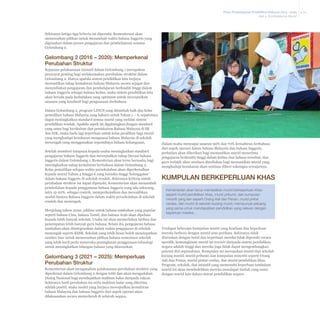 Pelan Pembangunan Pendidikan Malaysia 2013 - 2025
Bab 4 Pembelajaran Murid

Sekiranya ketiga-tiga kriteria ini dipenuhi, Kementerian akan
menawarkan pilihan untuk menambah waktu bahasa Inggeris yang
digunakan dalam proses pengajaran dan pembelajaran semasa
Gelombang 2.

Gelombang 2 (2016 – 2020): Memperkenal
Perubahan Struktur
Kejayaan pelaksanaan inisiatif dalam Gelombang 1 merupakan
prasyarat penting bagi melaksanakan perubahan struktur dalam
Gelombang 2. Hanya apabila sistem pendidikan kita berjaya
memastikan tahap kemahiran bahasa Malaysia secara sejagat dan
menyediakan pengajaran dan pembelajaran berkualiti tinggi dalam
bahasa Inggeris sebagai bahasa kedua, maka sistem pendidikan kita
akan berada pada kedudukan yang optimum untuk mewujudkan
suasana yang kondusif bagi penguasaan dwibahasa.
Dalam Gelombang 2, program LINUS yang ditambah baik dan kelas
pemulihan bahasa Malaysia yang baharu untuk Tahun 1 – 6, sepatutnya
dapat meningkatkan standard semua murid yang melalui sistem
pendidikan rendah. Apabila aspek ini digabungkan dengan standard
yang sama bagi kurikulum dan pentaksiran Bahasa Malaysia di SK
dan SJK, maka tiada lagi keperluan untuk kelas peralihan bagi murid
yang menghadapi kesukaran menguasai bahasa Malaysia di sekolah
menengah yang menggunakan sepenuhnya bahasa kebangsaan.
Dalam usaha mencapai sasaran 90% dan 70% kemahiran berbahasa
dari aspek operasi dalam bahasa Malaysia dan bahasa Inggeris,
Setelah memberi tumpuan kepada usaha meningkatkan standard
perhatian akan diberikan bagi memastikan murid menerima
pengajaran bahasa Inggeris dan mewujudkan tahap literasi bahasa
pengajaran berkualiti tinggi dalam kedua-dua bahasa tersebut, dan
Inggeris dalam Gelombang 1, Kementerian akan terus berusaha bagi
guru terlatih akan sentiasa disediakan bagi memastikan murid yang
meningkatkan tahap kemahiran berbahasa dalam Gelombang 2.
menghadapi kesukaran akan sentiasa diberi sokongan sewajarnya.
Kelas pemulihan selepas waktu persekolahan akan diperkenalkan
kepada murid Tahun 4 hingga 6 yang berisiko tinggi ‘ketinggalan’
dalam bahasa Inggeris di sekolah rendah. Sekiranya kriteria untuk
perubahan struktur ini dapat dipenuhi, Kementerian akan menambah
pendedahan kepada penggunaan bahasa Inggeris yang ada sekarang,
Kementerian akan terus memastikan murid berkeperluan khas
iaitu 15-20%, sebagai contoh, memperkenalkan dan mewajibkan
seperti murid pendidikan khas, murid pribumi, dan kumpulan
modul Sastera Bahasa Inggeris dalam waktu persekolahan di sekolah
minoriti yang lain seperti Orang Asli dan Penan, murid pintar
rendah dan menengah.
cerdas, dan murid di sekolah kurang murid, mempunyai peluang
yang sama untuk mendapatkan pendidikan yang relevan dengan
Menjelang tahun 2020, pilihan untuk bahasa tambahan yang popular
keperluan mereka. .
seperti bahasa Cina, bahasa Tamil, dan bahasa Arab akan dipeluas
kepada lebih banyak sekolah. Usaha ini akan memerlukan latihan dan
penempatan lebih banyak guru bahasa. Selain itu, pengajaran bahasa
Terdapat beberapa kumpulan murid yang keadaan dan keperluan
tambahan akan diintegrasikan dalam waktu pengajaran di sekolah
menengah seperti KSSR. Sekolah yang lebih besar boleh mendapatkan mereka berbeza dengan murid arus perdana. Sekiranya tidak
diuruskan dengan betul dan keperluan mereka tidak dipenuhi secara
sumber luar untuk menawarkan pilihan bahasa sementara sekolah
spesifik, kemungkinan murid ini tercicir daripada sistem pendidikan
yang lebih kecil perlu meneroka peningkatan penggunaan teknologi
negara adalah tinggi dan mereka juga tidak dapat mengembangkan
untuk meningkatkan bilangan bahasa yang ditawarkan.
potensi diri sepenuhnya. Kumpulan ini merupakan murid dari sekolah
kurang murid, murid pribumi dan kumpulan minoriti seperti Orang
Gelombang 3 (2021 – 2025): Memperluas
Asli dan Penan, murid pintar cerdas, dan murid pendidikan khas.
Perubahan Struktur
Program, sekolah, dan inisiatif yang memenuhi keperluan tambahan
Kementerian akan menganalisis pelaksanaan perubahan struktur yang murid ini akan membolehkan mereka mendapat faedah yang sama
diperkenal dalam Gelombang 2 dengan teliti dan akan mengadakan
dengan murid lain dalam sistem pendidikan negara.
Dialog Nasional bagi mendapatkan maklum balas daripada rakyat.
Sekiranya hasil perubahan ini serta maklum balas yang diterima
adalah positif, maka model yang berjaya mewujudkan kemahiran
bahasa Malaysia dan bahasa Inggeris dari aspek operasi akan
dilaksanakan secara menyeluruh di seluruh negara.

Kumpulan Berkeperluan Khas

4-12

 