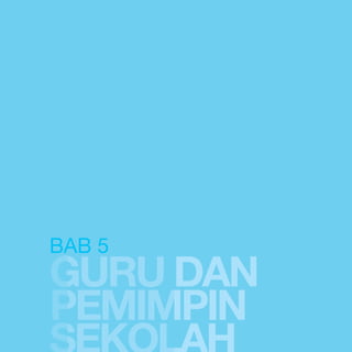 bab 5

Guru dan
Pemimpin

 