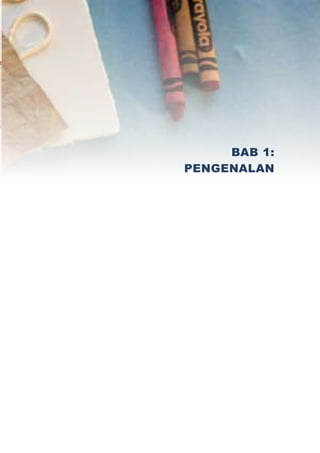 BAB 1:
PENGENALAN
 