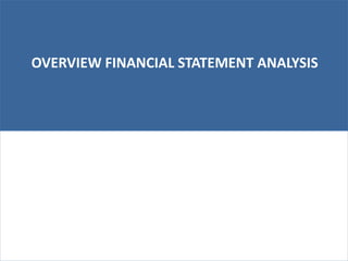 OVERVIEW FINANCIAL STATEMENT ANALYSIS
 