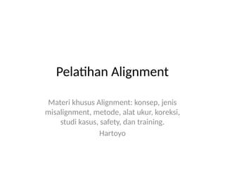 Metode Alignment Pelatihan_Alignment_Awal untuk Pembangkit uap tenaga luap | PPTX