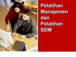Pelatihan Manajemen dan Pelatihan SDM 