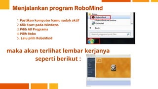 Script Robomind Pelatihan robomind untuk mahasiswa siswa | PDF