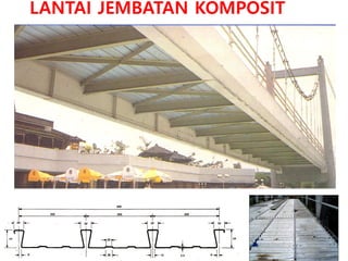 LANTAI JEMBATAN KOMPOSIT
 