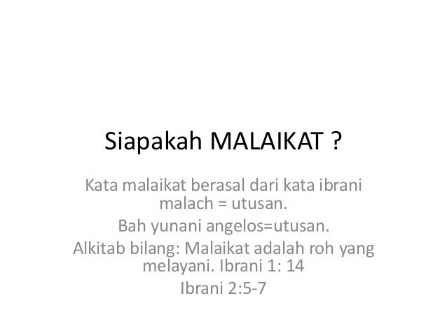 View Kata Malaikat Merupakan Jamak Dari Kata Malak Yang Bermakna