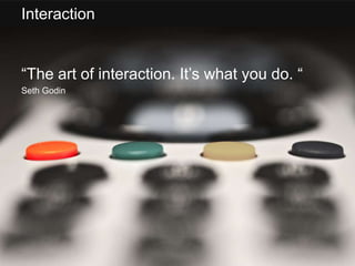 Designing experiences