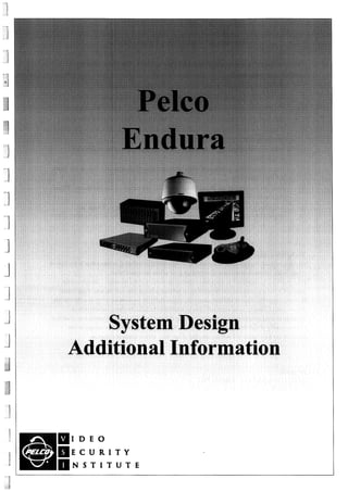 Pelco system design