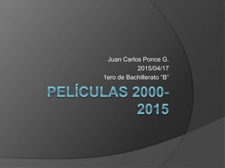 Juan Carlos Ponce G.
2015/04/17
1ero de Bachillerato “B”
 