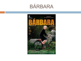 BÁRBARA
 