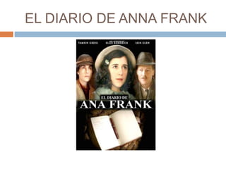EL DIARIO DE ANNA FRANK
 