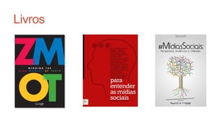 Livros
 