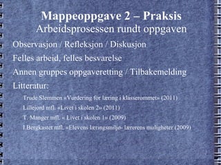 Arbeidsprosessen rundt oppgaven 