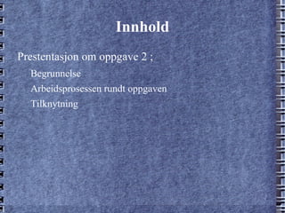 Mappeoppgave 1- Vurdering for læring Begrunnelse 