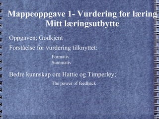 Arbeidsprosessen rundt oppgaven 