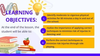 pe lesson 3.physical activity through dance techniques | PPTX