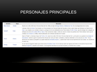 PERSONAJES PRINCIPALES 
 