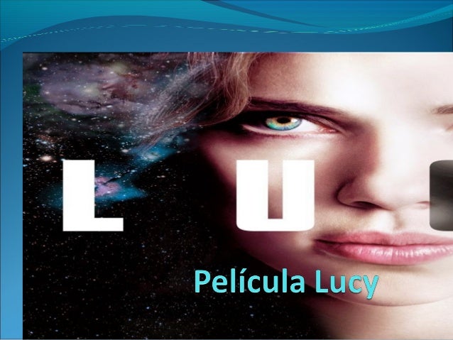 De Que Trata La Pelicula Lucy