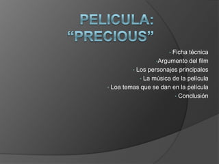 PELICULA: “PRECIOUS” ,[object Object]
