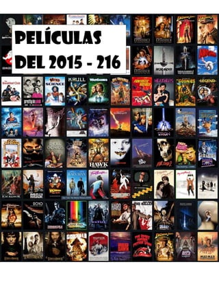 Películas
del 2015 - 216
 