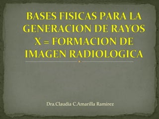 Dra.Claudia C.Amarilla Ramirez
 