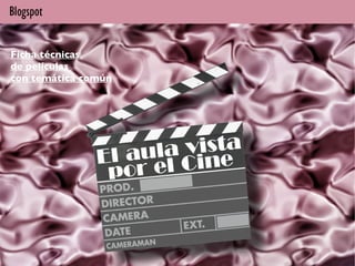 Ficha técnicas  de películas  con temática común 
