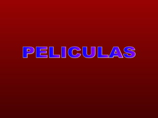PELICULAS 