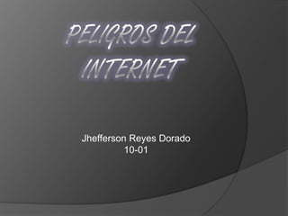 Jhefferson Reyes Dorado
          10-01
 