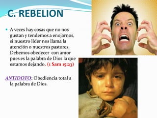 Orgullo Es un problema que viene cuando Dios nos empieza a usar y nos empezamos a creer mas que los demás, hasta el limite de darnos la gloria a si mismo. ANTIDOTO:  Piense de si mismo con cordura  Dios nos ha dado la sabiduría, los dones y ha puesto sobre nosotros la gracia.                    Rom 12:3      Col 3:23