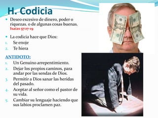 F) Negligencia El negligente es aquel que ve la necesidad espiritual  de su ciudad y prefiere dejarlo para después, esto produce pobreza ministerial. ANTIDOTO:  Ser diligente y entender que estamos viviendo un tiempo  de mucha cosecha espiritual. Si lo creemos y actuamos, Dios enriquecerá nuestros ministerios.                Prov.  10:4-5    Prov. 13:4