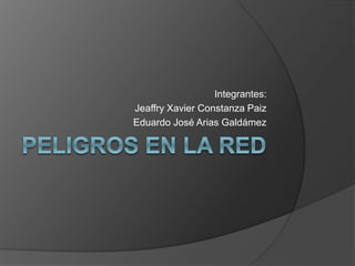 Integrantes:
Jeaffry Xavier Constanza Paiz
Eduardo José Arias Galdámez
 