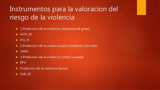 Peligrosidad y riesgo de violenciaa