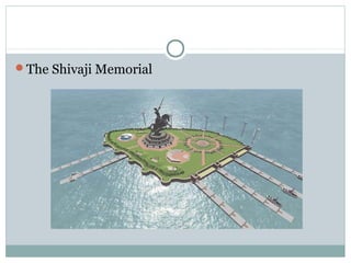 The Shivaji Memorial
 