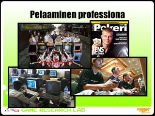 Pelaaminen professiona 