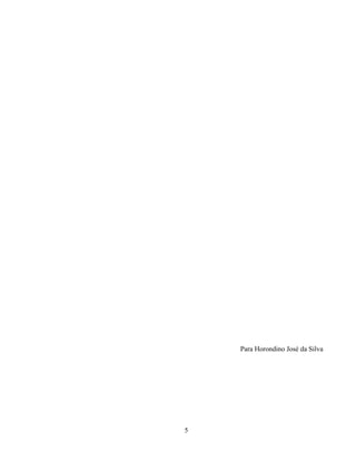 5
Para Horondino José da Silva
 