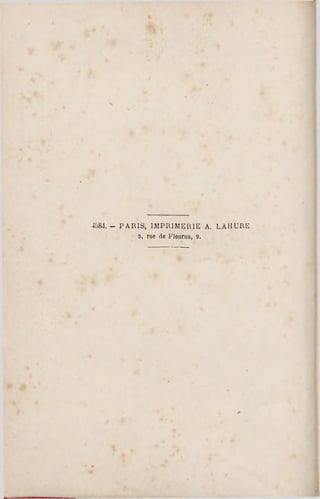 •iiÄi. - PARIS, IMPRIMERIE A. LAHORE
0, rue de Fleurus , 9.
 