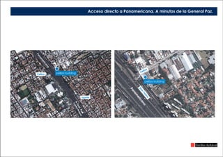 Panam
ericana
A
Gral.Paz
CapitalFederal
Pelliza
Ugarte
pelliza building
Acceso directo a Panamericana. A minutos de la General Paz.
pelliza building
Panam
ericana
Pelliza
BlasParera
 