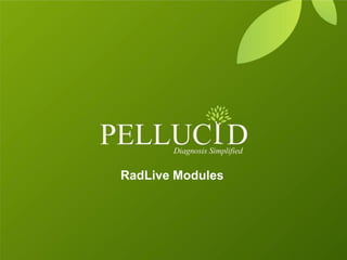 RadLive Modules
 