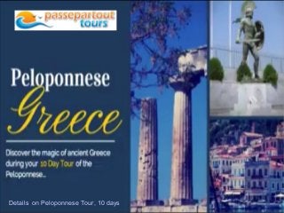 Details on Peloponnese Tour, 10 days 
 